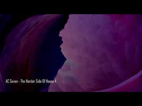 AC Seven - The Harder Side of House Volume 4