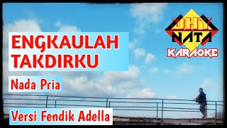 Download lagu Engkaulah Takdirku, Nada Pria # Karaoke # dipop : Fendik Adella mp3