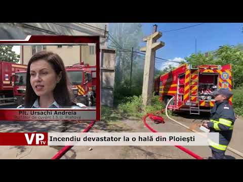 Incendiu devastator la o hală din Ploieşti