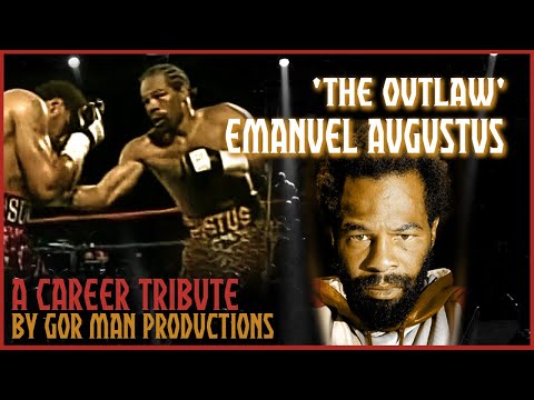 Introduction to the boxing career of Emanuel "The Outlaw" Augustus