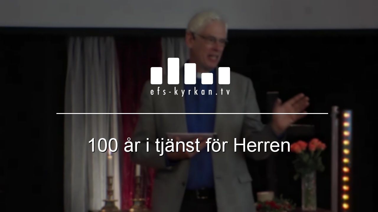 100 år i tjänst för Herren