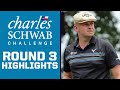 2023 Charles Schwab Challenge: Harry Hall & Adam Schnek (-10) Co-Lead After RD 3 I FULL HIGHLIGHTS