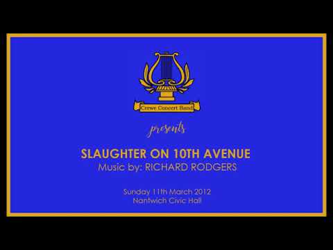 Crewe Concert Band: Slaughter On 10th Avenue
