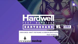 Hardwell feat. Harrison vs. Yan Kings &amp; Matt Petrone - Earthquake vs. Cuba (Fuegoo Mashup)