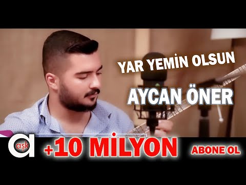 Aycan Öner - Yar Yemin Olsun