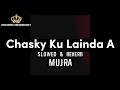 Chasky Ku Lainda A Slowed Reverb Official Slow Reverb Mujra Masti