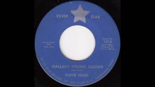 Floyd Sears - Gallant Young Soldier