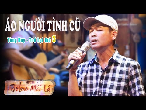 Áo Người Tình Cũ - TÙNG HUY Guitar Bolero Mái Lá | Nhạc Xưa - Trữ Tình