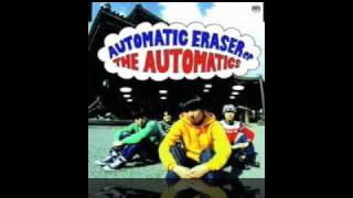 The Automatics - Automatic Eraser