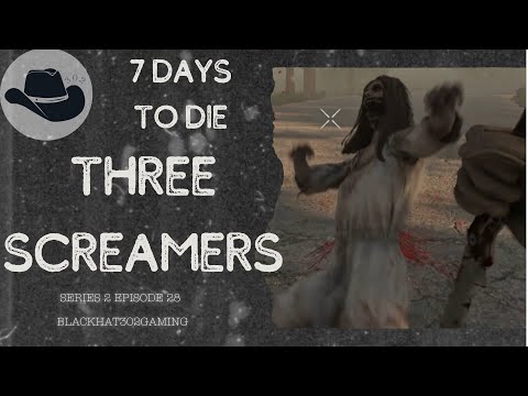 Three Screamers - S 2 E 29 - 7 Days to Die