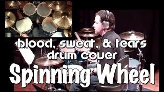 Blood, Sweat, and Tears - Spinning Wheel Drum Cover