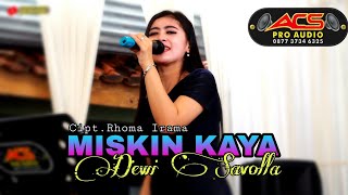 Download lagu MISKIN KAYA - CIPT.RHOMA IRAMA - VOC.DEWI SAVOLLA - ACS PRO AUDIO mp3