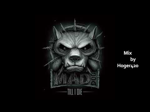 DJ Mad Dog   Till I Die (Album Mix by Hoger420)