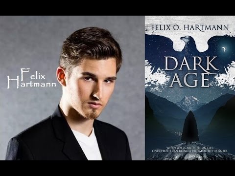 Felix Hartmann: Dark Age Author, Talks about His Novel-Writing Journey