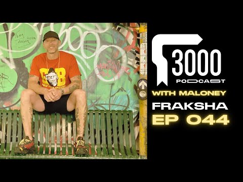 3000 Podcast Episode 044 Fraksha
