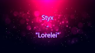 Styx - &quot;Lorelei&quot; HQ/With Onscreen Lyrics!