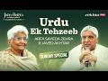 Javed Akhtar Dr Arfa Zehra On Urdu Culture And Mother Tongue Sunday Special