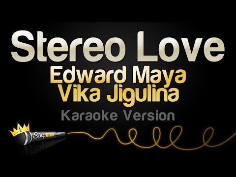 Edward Maya and Vika Jigulina - Stereo Love (Karaoke Version)
