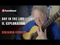 Day In The Life: “Exploration” | Benjamin Verdery
