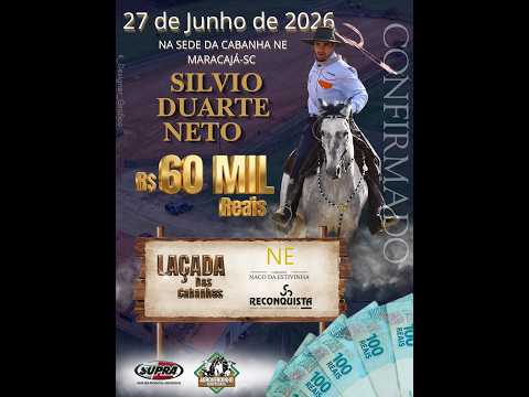 #LAÇADA DAS CABANHAS/ NE. NACO DA ESTIVINHA E RECONQUISTA/ MARACAJA.SC 27/06/2026 60 MIL REAIS