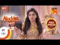 Aladdin - Ep 131 - Full Episode - 14th February, 2019