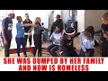 Ep 314 She Was Dumped By Her Own Family And Now She Is Homeless