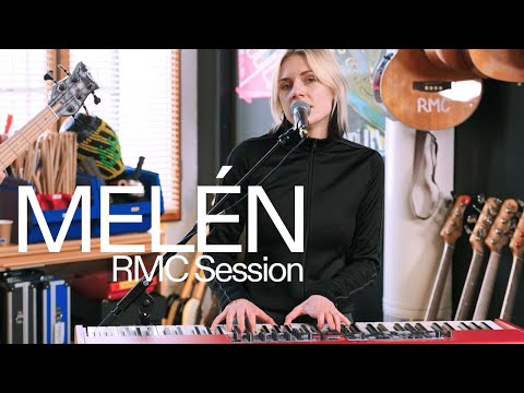 MELÉN: RMC Session