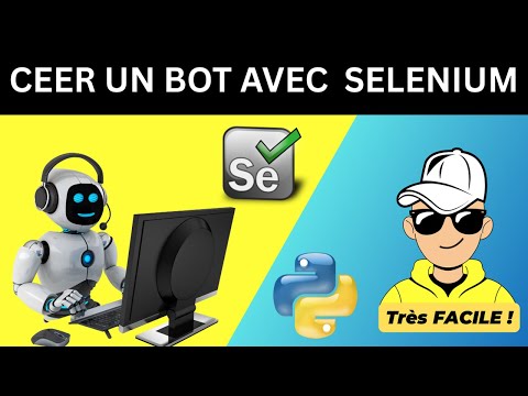 Créer Un Bot Avec Python Selenium Aspect éthique Tutoriel BOT purement éducatif