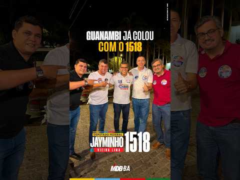 Guanambi já colou com 1518 | Jayminho 1518 para Deputado Federal