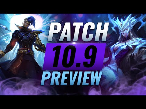 NEW PATCH PREVIEW: Upcoming Changes List for Patch 10.9 - League of Legends Season 10