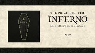 The Prize Fighter Inferno - 78 [Official Audio]