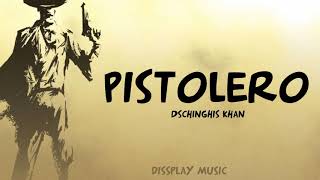 Dschinghis Khan - Pistolero  Lyrics/Text