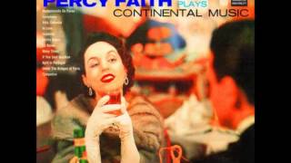 Percy Faith - Under The Bridges Of Paris (Sous Les Ponts De Paris)