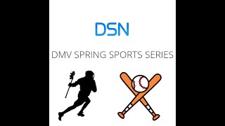 Gilman School vs Archbishop Spalding Baseball Game- 2024 DSN DMV Spring Sports Series
