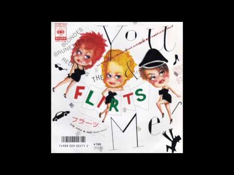 The Flirts - You & Me (7" Version)