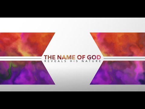 The Name of God Reveals His Nature