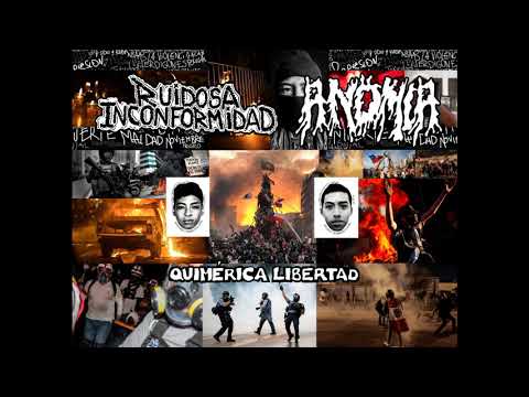 "QUIMÉRICA LIBERTAD" - Anomia / Ruidosa Inconformidad (Split 2021)