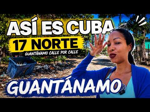 Así está Cuba hoy. Calle 17 Norte GUANTÁNAMO calle por calle.