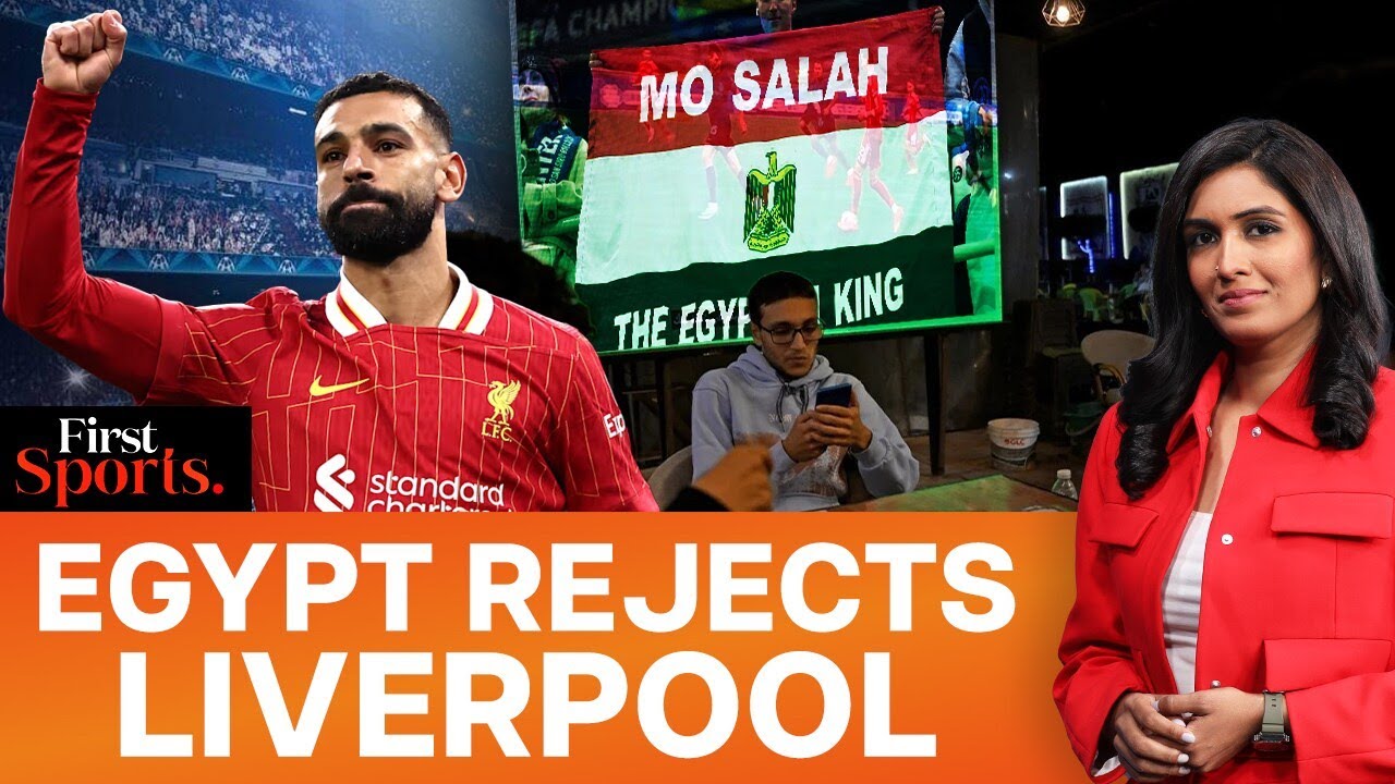 Liverpool V Salah: Egyptian Cafes Empty, Fans Fuming Over UCL Snub | First Sports With Rupha Ramani