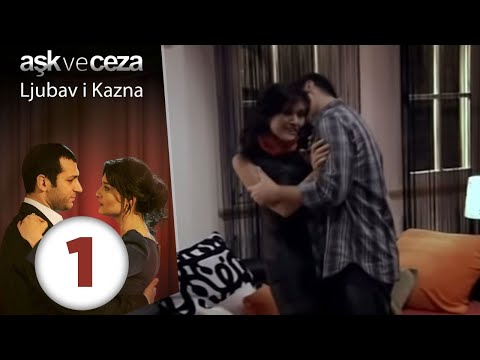 Ljubav i Kazna - Epizoda 1 (Aşk ve Ceza 1. Bölüm)