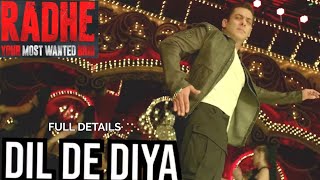 Download lagu RADHE YOUR MOST WANTED BHAI - DIL DE DIYA SONG | SALMAN KHAN | FIRST SONG ? mp3