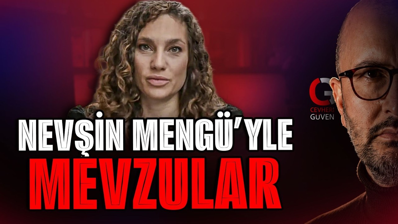 NEVŞİN MENGÜ İLE MEVZULAR