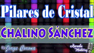 Karaoke Monterrey - Chalino Sánchez - Pilares de Cristal