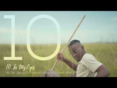 Ivo De Jesus ft Paloma Vaitierre, Edvan Allen - In My Eyes [Visualiser]