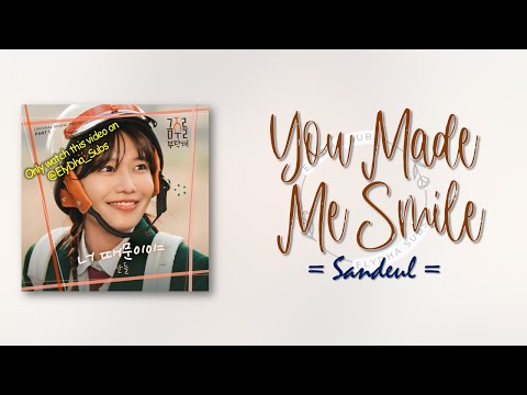 Sandeul – You Made Me Smile (너 때문이야) [Second Shot at Love OST Part 1] [RomIEng Lyric]