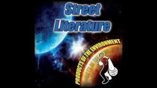 Street Literature - Who Comes Iller