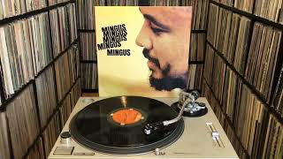 Charles Mingus ‎”I X Love&quot; [Mingus Mingus Mingus Mingus Mingus LP]