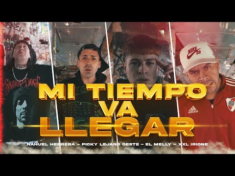 Mi tiempo va llegar - Nahuel Herrera❌@ElMellyOk❌@xxlirione❌ @pickylejanooesteoficial❌@dineroenelbeat