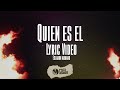 Quien Es El? - (Video Con Letras) - Eslabon Armado