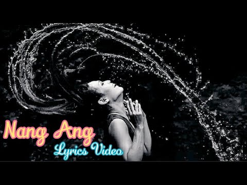 Rebecca Saimawii - Nang Ang (Lyrics Video)